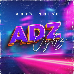 Adz Vybz (Explicit)