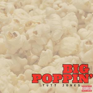 Big Poppin' (Explicit)