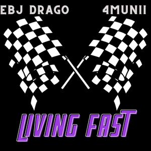 Living Fast (feat. 4munii) [Explicit]