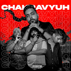 Chakravyuh (Explicit)