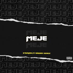 Meje (feat. Reedex Songs) [Explicit]