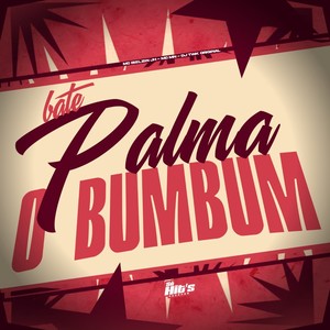 Bate Palma o Bumbum (Explicit)