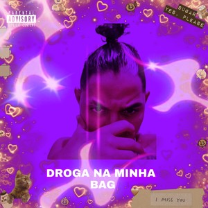 Droga na Minha Bag (Explicit)