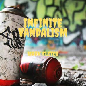 Infinite Vandalism