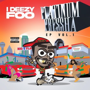 Platinum Pressha, Vol. 1 - EP (Explicit)