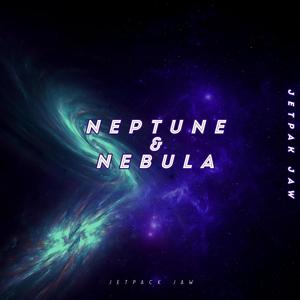 Neptune & Nebula (Explicit)