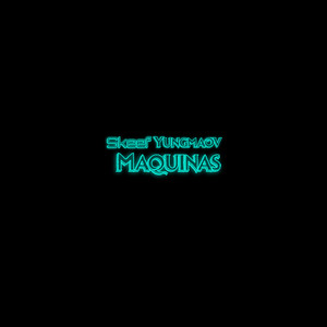 Maquinas (Explicit)