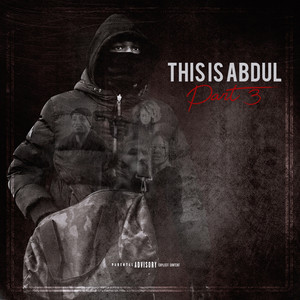 This is Abdul Part 3 (Explicit)