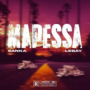 MAPESSA (feat. LEBAY) (Explicit)