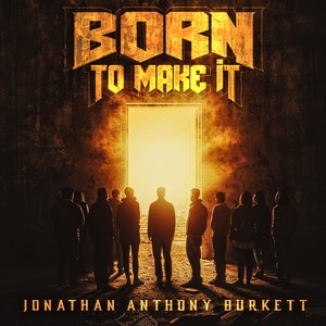 Born To Make It (Explicit)