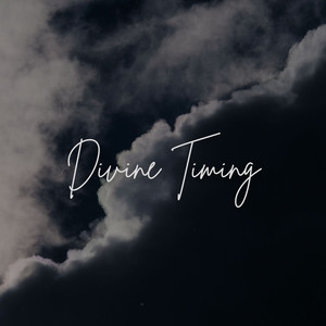 Divine Timing (Explicit)