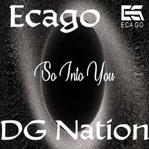 So Into You (feat. DG Nation) [Explicit]