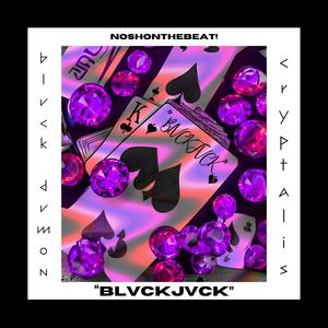 BLVCKJVCK (Explicit)