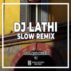 DJ Lathi Slow Remix