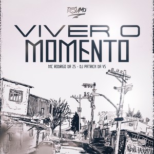 VIVER O MOMENTO (Explicit)