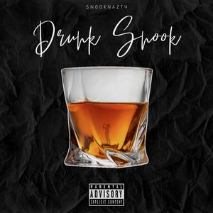 Drunk SnooK (Explicit)