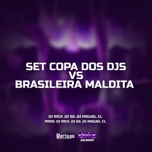 Set Copa Dos Djs vs Brasileira Maldita (Explicit)