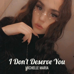 I Don't Deserve You (Explicit)