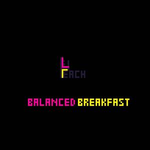 Balanced Breakfast (feat. ASPARAGUS, Goodie2Shoez, GriddyGirl, CRAB, Harvey Love, Bread&Butter, The Knower, FiftyPercentSoup, BGKiller, Mama Bear & Pauly-D) (Explicit)
