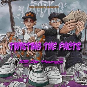 Twisting The Facts (Explicit)