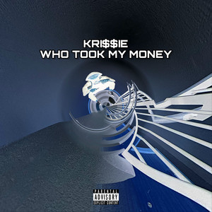 Who Took My Money (Explicit)