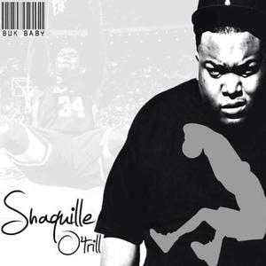 Shaquille O'Trill (Explicit)