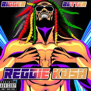 Bigger Better (Explicit)