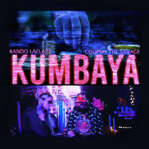 KUMBAYA (Explicit)