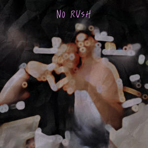 No Rush