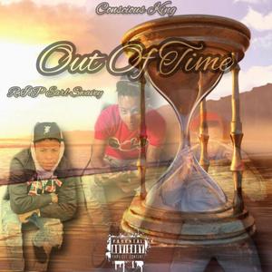 Out Of Time (RIP Earl Swavey) (Explicit)