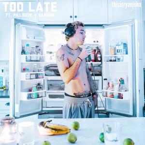 TOO LATE (feat. Pillbook & Danson)