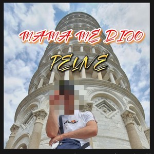 MAMA ME DIJO (feat. PEUVE) [Explicit]