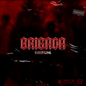 Brigada : O noua lume (Explicit)