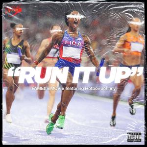 Run it up (feat. Hotboii Johnny) [Explicit]