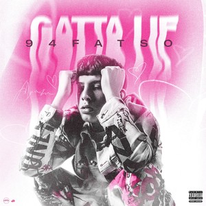 GATTA LIE (Explicit)