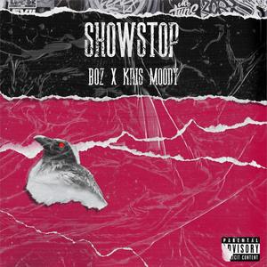 SHOWSTOP (feat. Kris Moody) [Explicit]