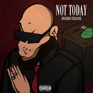 Not Today (Explicit)