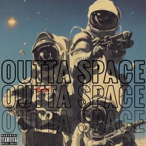 Outta Space (Explicit)