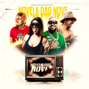 Novela das Nove (Explicit)