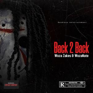 Back 2 Back (feat. WozaZakes)