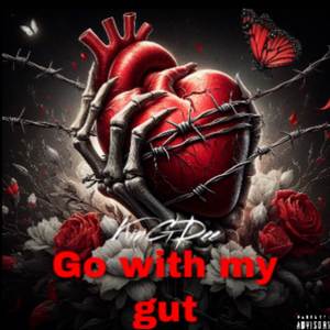 Go with My Gut (Explicit)