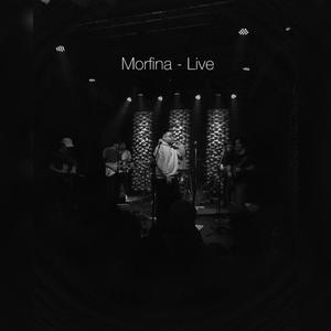 Morfina (Live) [Explicit]