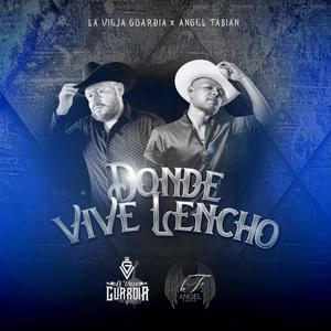 Donde Vive Lencho (feat. Angel Fabian)