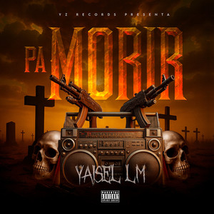 Pa Morir (Explicit)