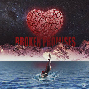 Broken Promises (Explicit)