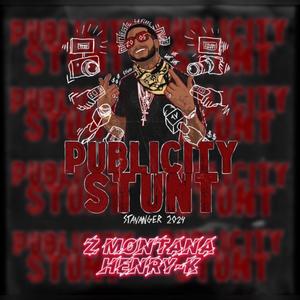 PUBLICITY STUNT 2024 (feat. Henry-K)