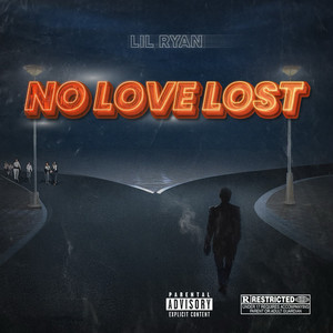 No Love Lost (Explicit)