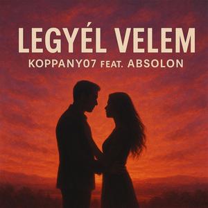 Legyél velem (feat. Absolon)