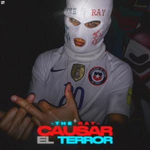 Causar El Terror (Explicit)
