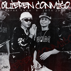 Quieren Conmigo (Explicit)